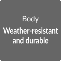 Body: Weather-resistant and durable