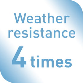 Weather resistance 4 times